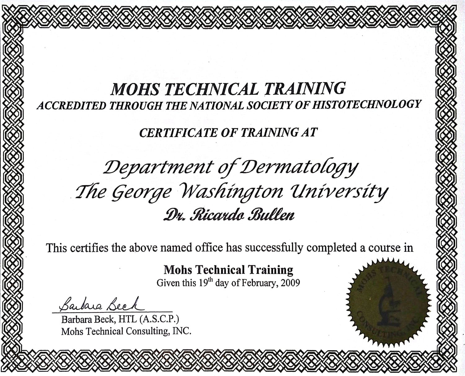 Certificado de Mohs Technical Training, acreditado por la National Society of Histotechnology, otorgado al Departamento de Dermatología de The George Washington University y al Dr. Ricardo Bullen (2009)